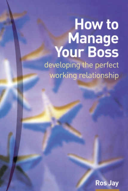 How to Manage Your Boss