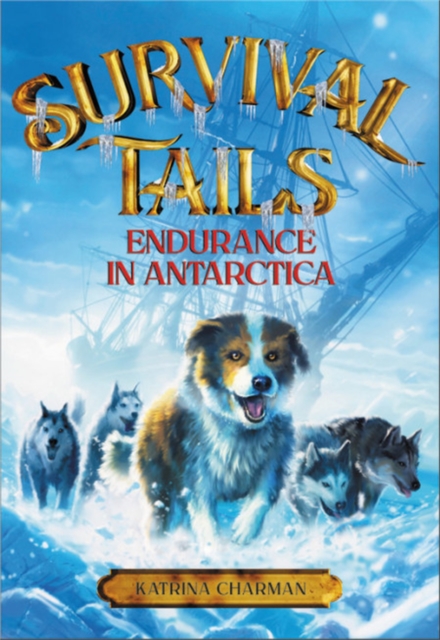 Survival Tails Endurance in Antarctica