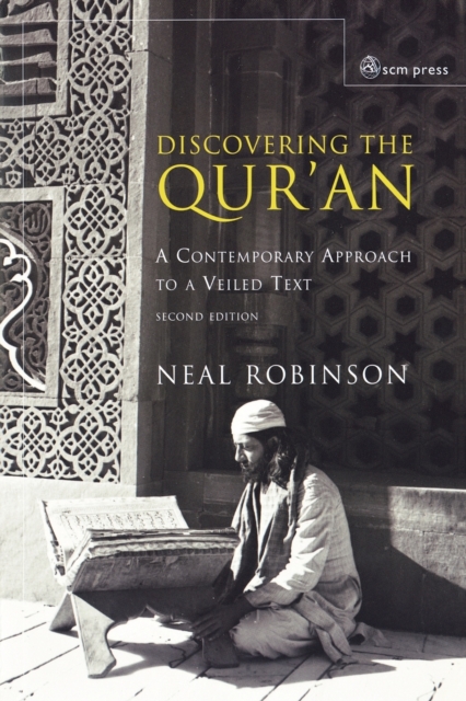 Discovering the Qur'an : A Contemporary Approach to a Veiled Text - 2nd edition