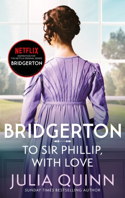 Bridgerton To Sir Phillip With Love (Bridgertons Book 5)