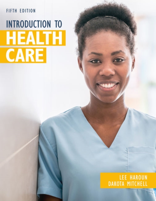 INTRODUCTION TO HEALTH CARE by Dakota Kaiser Permanente retired Mitchell