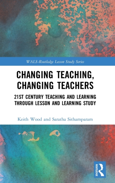 Changing Teaching Changing Teachers