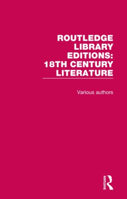 Routledge Library Editions 18th Century Literature