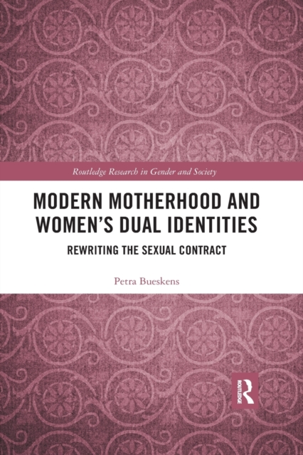 Modern Motherhood and Womens Dual Identities