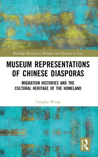 Museum Representations of Chinese Diasporas