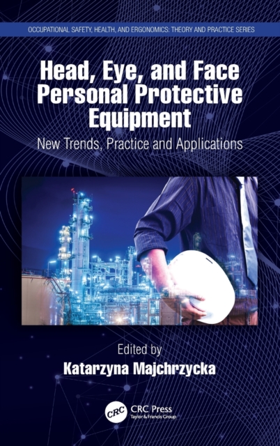 Head Eye and Face Personal Protective Equipment