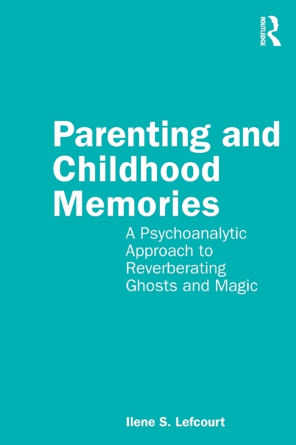 Parenting and Childhood Memories