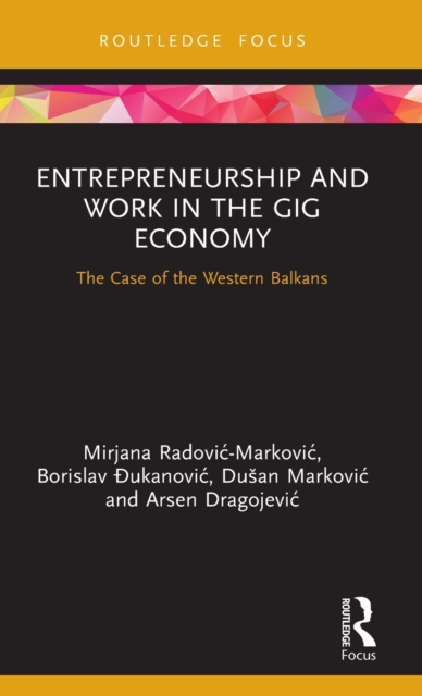 Entrepreneurship and Work in the Gig Economy