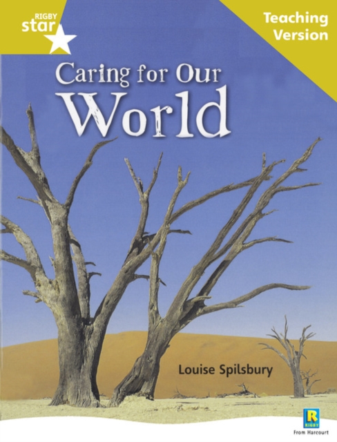 Rigby Star Non-fiction Guided Reading Gold Level Caring for Our World Teaching Version