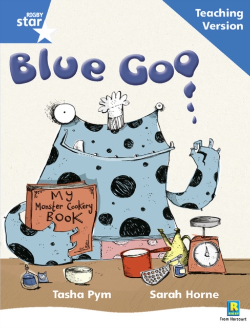 Rigby Star Phonic Guided Reading Blue Level Blue Goo Teaching Version