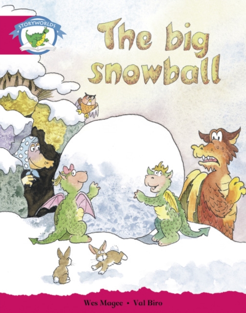 Literacy Edition Storyworlds Stage 5 Fantasy World The Big Snowball