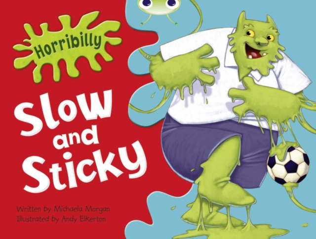 Bug Club Guided Fiction Year 1 Green A Horribilly Slow and Sticky