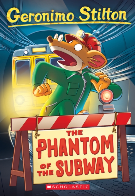 Geronimo Stilton #13 Phantom of the Subway