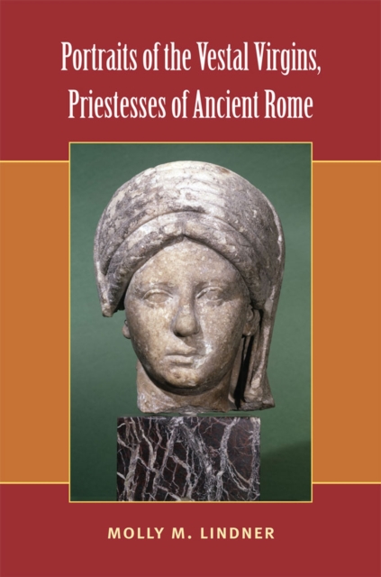 PORTRAITS OF THE VESTAL VIRGINS PRIEST (Hardback) (9780472118953) - Picture 1 of 4