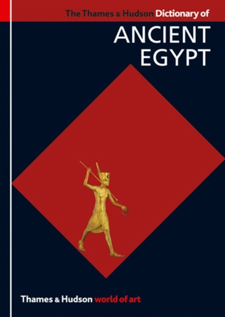 Thames & Hudson Dictionary of Ancient Egypt