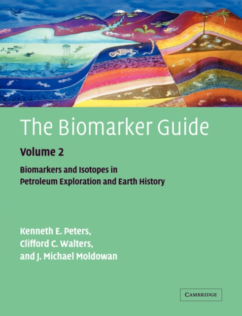 THE BIOMARKER GUIDE: VOLUME 2 by K. E. Peters United States Geological Survey