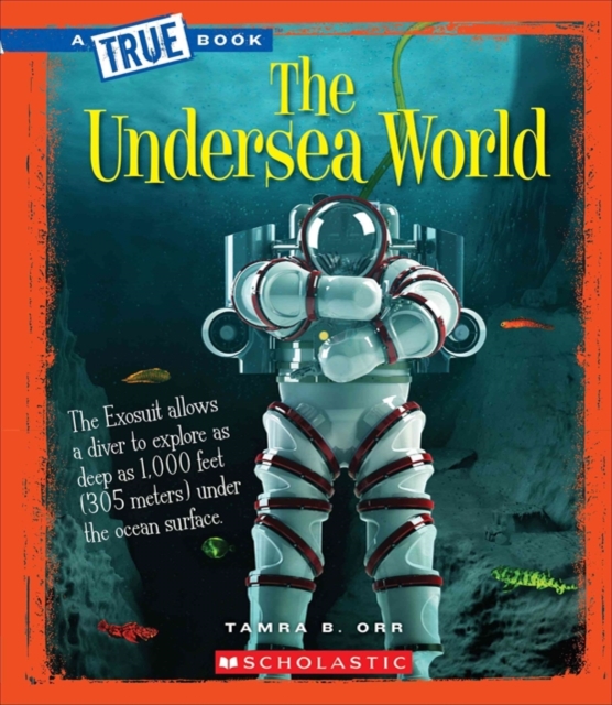 Undersea World (True Book Greatest Discoveries and Discoverers)