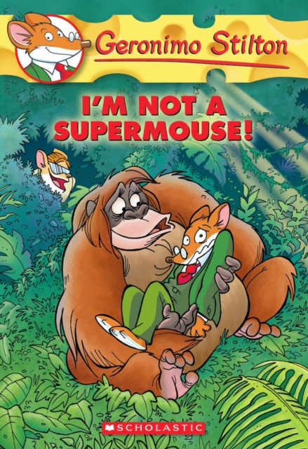 Im Not a Supermouse! (Geronimo Stilton #43)