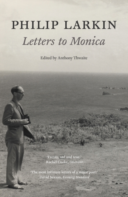 Philip Larkin Letters to Monica