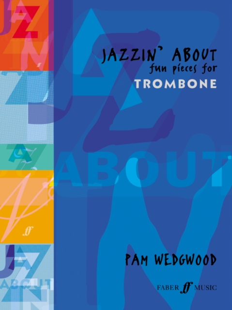 Jazzin About (Trombone)