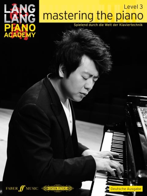 Lang Lang Piano Academy mastering the piano level 3 (Deutsche Ausgabe)