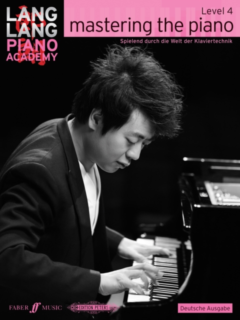 Lang Lang Piano Academy mastering the piano level 4 (Deutsche Ausgabe)