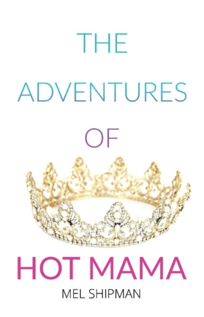 Adventures of Hot Mama