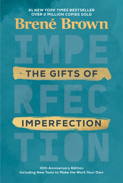 Gifts of Imperfection 10th Anniversary Edition