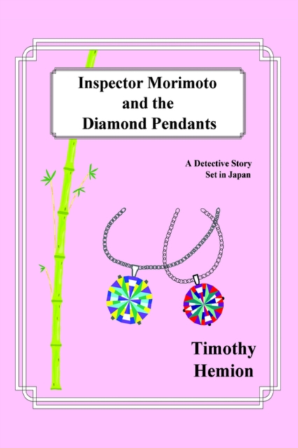 Inspector Morimoto and the Diamond Pendants