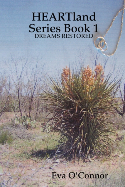 HEARTland Series Book 1  DREAMS RESTORED