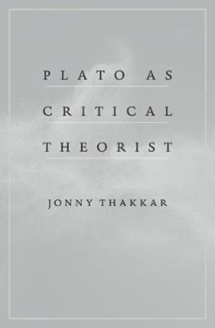 Plato as Critical Theorist