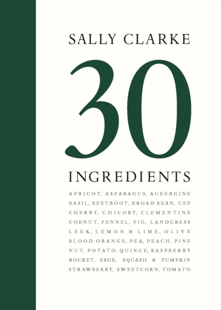 Sally Clarke 30 Ingredients