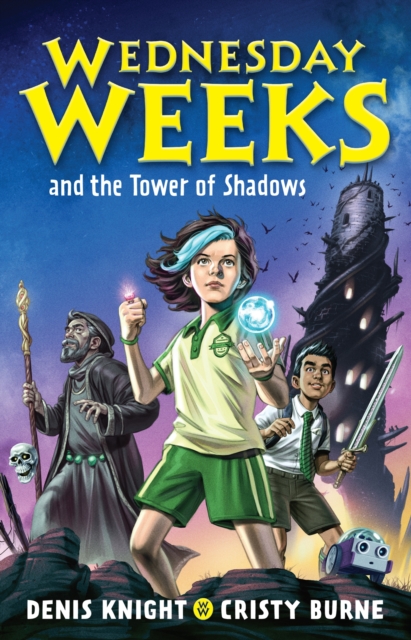 Wednesday Weeks and the Tower of Shadows: Wednesday Weeks: Book 1 by Denis Knig - Image 4