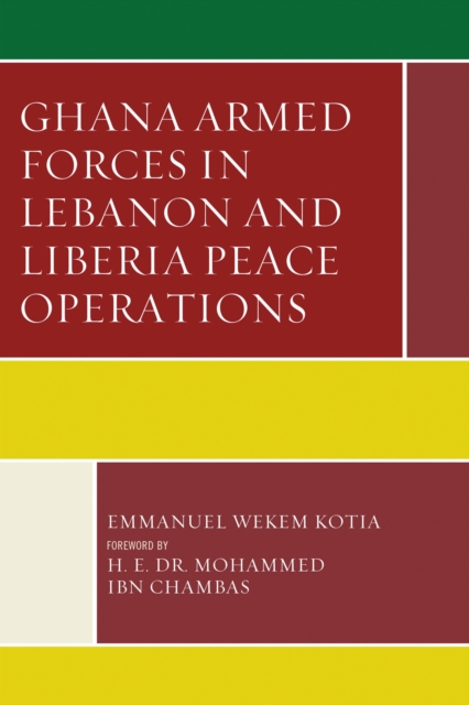 Ghana Armed Forces in Lebanon and Liberia Peace Operations