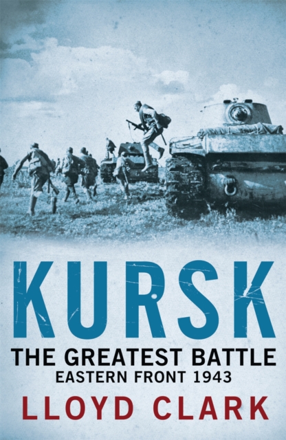 Kursk  The Greatest Battle