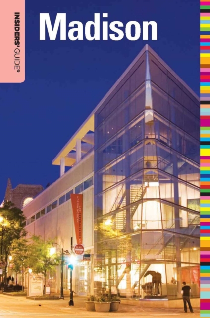 Insiders' Guide(R) to Madison, WI