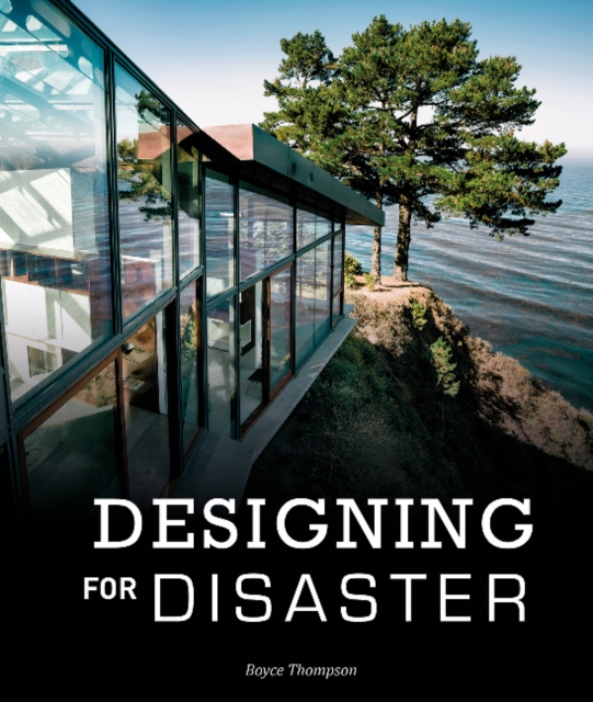 Designing for Disaster Domestic Architecture in the Era of Climate Change