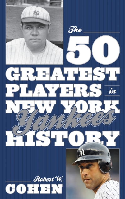50 Greatest Players in New York Yankees History