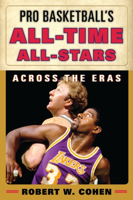 Pro Basketball's All-Time All-Stars