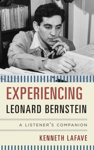 Experiencing Leonard Bernstein