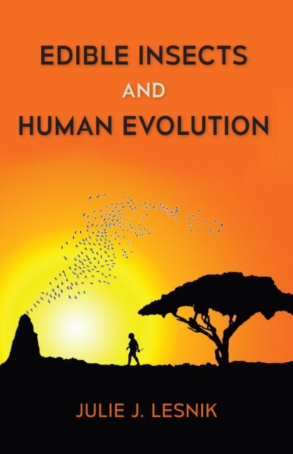 Edible Insects and Human Evolution