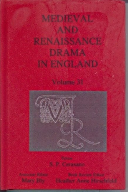 Medieval and Renaissance Drama in England Volume 31