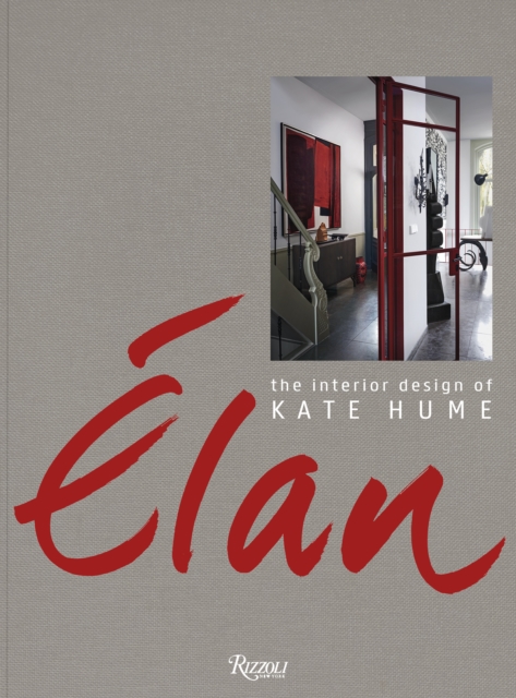 Elan The Interior Design of Kate Hume