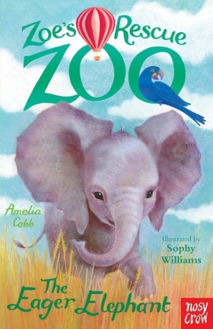 Zoes Rescue Zoo The Eager Elephant