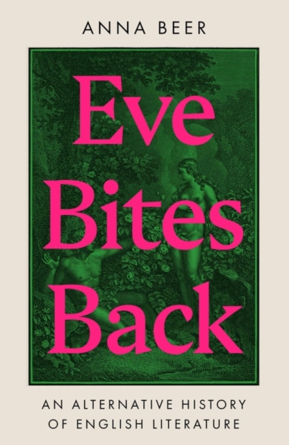 Image for Eve Bites Back: An Alternative History of English Literature