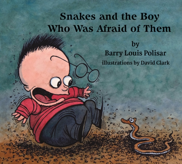 Snakes and the Boy Who Was Afraid of Them