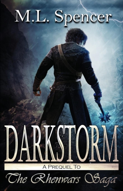 Darkstorm: The Rhenwars Saga Book 0