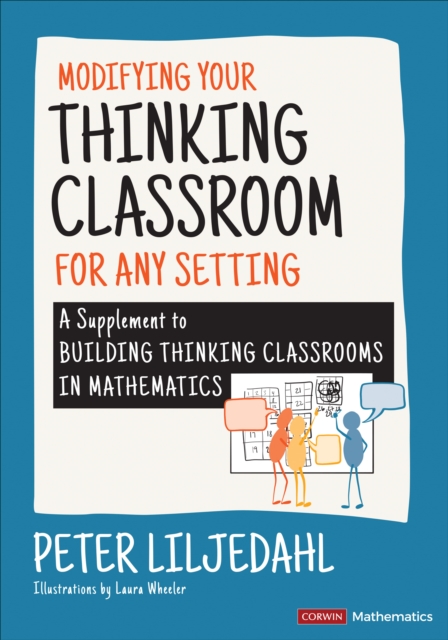 MODIFYING YOUR THINKING CLASSROOM FOR DI by Peter Liljedahl Paperback Self Help