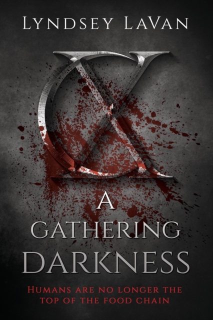 A Gathering Darkness: Gathering Darkness Book 1
