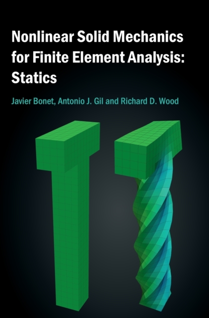 Nonlinear Solid Mechanics for Finite Element Analysis Statics